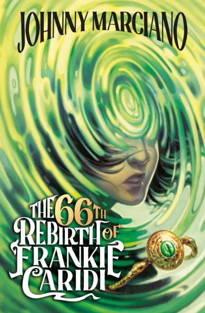 Cover for Johnny Marciano · The 66th Rebirth of Frankie Caridi #1 - The 66th Rebirth of Frankie Caridi (Paperback Book) (2025)