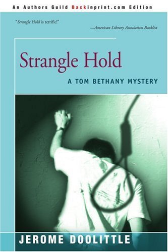 Cover for Jerome Doolittle · Strangle Hold: a Tom Bethany Mystery (Paperback Bog) (2000)