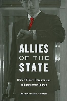 Cover for Jie Chen · Allies of the State: China's Private Entrepreneurs and Democratic Change (Hardcover bog) (2010)
