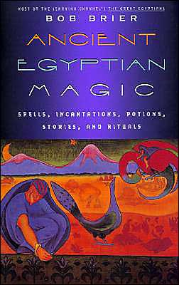 Cover for Brier, Robert (Bob) M. · Ancient Egyptian Magic (Paperback Book) (1998)