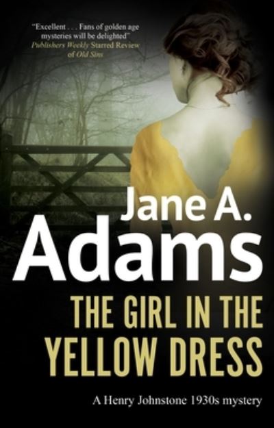 Cover for Jane A. Adams · The Girl in the Yellow Dress - A Henry Johnstone 1930s Mystery (Hardcover Book) [Main edition] (2022)