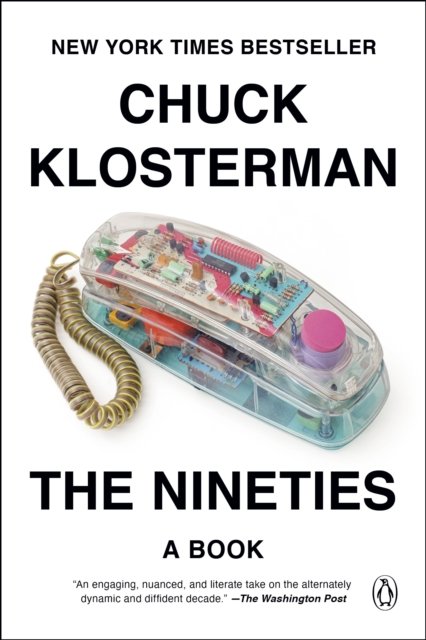 Cover for Chuck Klosterman · The Nineties (Paperback Bog) (2023)