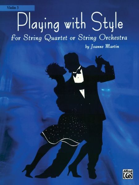 Cover for Joanne Martin · Playing With Style For String Orchestra Or String Quartet (Violin III) (Paperback Book) (2006)