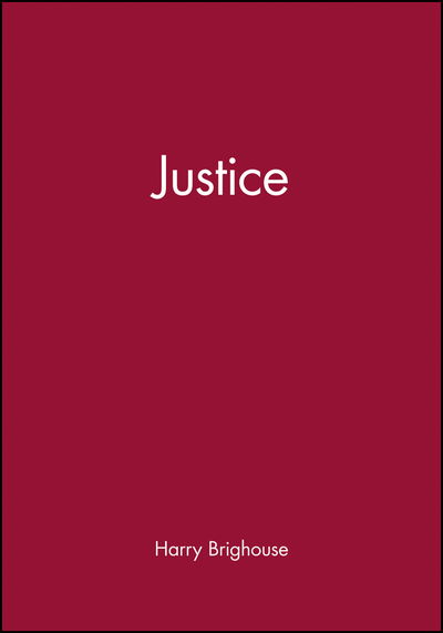 Cover for Brighouse, Harry (University of Wisconsin, Madison) · Justice - Key Concepts (Taschenbuch) (2004)