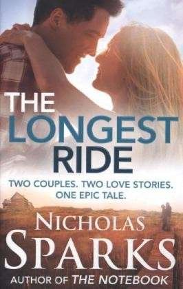 The Longest Ride - Nicholas Sparks - Livros - Little, Brown Book Group - 9780751549966 - 3 de julho de 2014