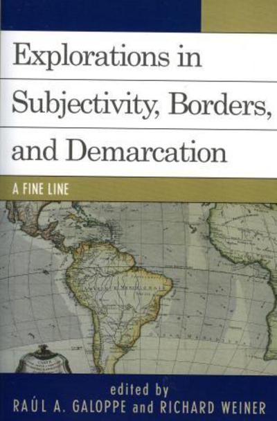 Cover for Galloppe Raol · Explorations on Subjectivity, Borders, and Demarcation: A Fine Line (Paperback Book) (2005)