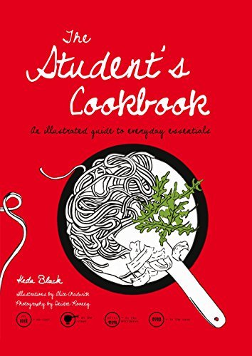 Cover for Keda Black · Student's Cookbook: an Illustrated Guide to Everyday Essentials (Hardcover Book) [First edition] (2011)