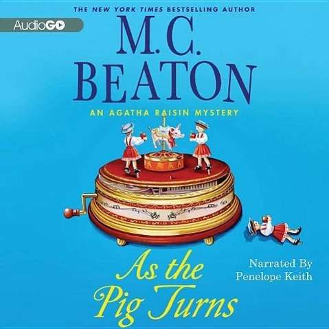 Cover for M. C. Beaton · As the Pig Turns: an Agatha Raisin Mystery (Agatha Raisin Mysteries) (Audiobook (CD)) [Unabridged edition] (2011)