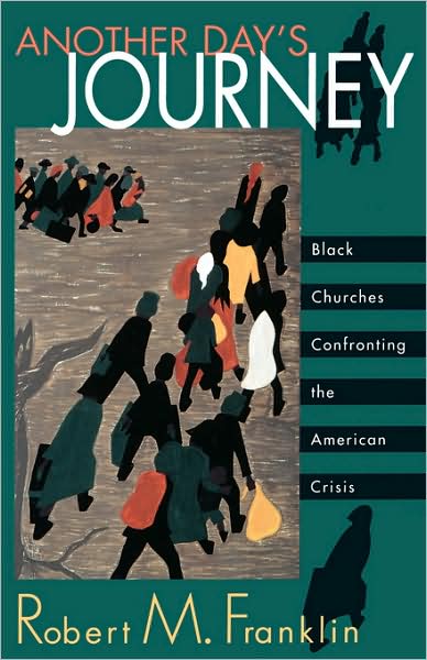 Cover for Robert M. Franklin · Another Day's Journey: Black Churches Confronting the American Crisis (Paperback Book) (1997)