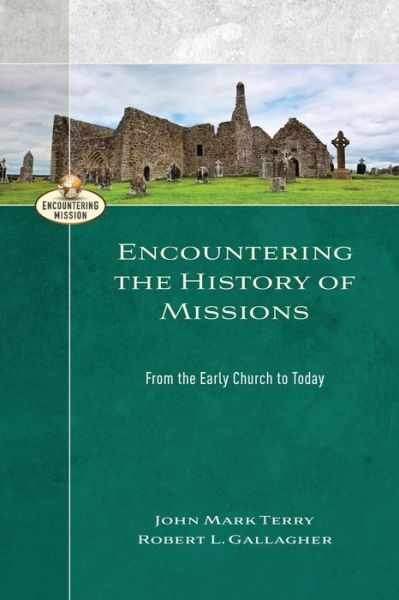 Cover for R Terry · Encountering the History of Mission (Paperback Book) (2017)