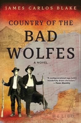 Cover for James Carlos Blake · Country of the Bad Wolfes (Paperback Book) (2020)