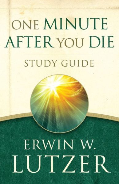 Cover for Erwin W. Lutzer · One Minute After You Die Study Guide (Paperback Book) (2015)