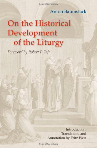 Cover for Anton Baumstark · On the Historical Development of the Liturgy (Paperback Book) [Annotated edition] (2011)