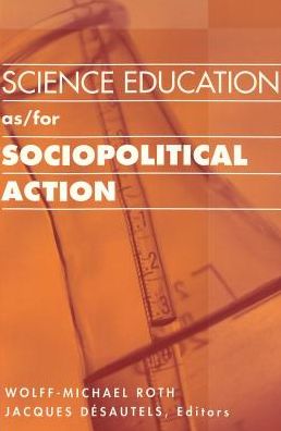 Cover for Science Education as/for Sociopolitical Action - Counterpoints (Paperback Book) (2002)