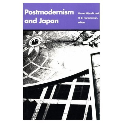Cover for Masao Miyoshi · Postmodernism and Japan - Post-Contemporary Interventions (Paperback Book) (1989)