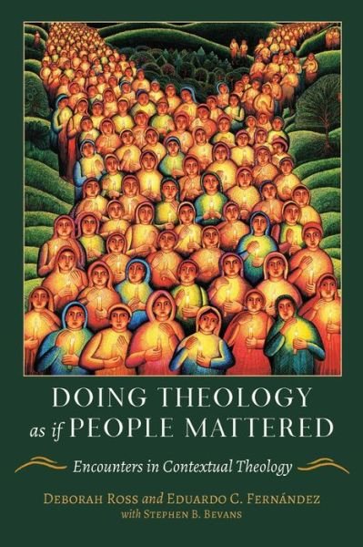 Cover for Eduardo Fernandez · Doing Theology as if People Mattered: Encounters in Contextual Theology (Paperback Book) (2019)