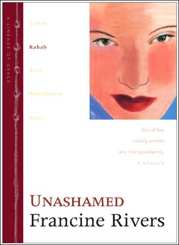 Cover for Francine Rivers · Unashamed (Gebundenes Buch) (2000)
