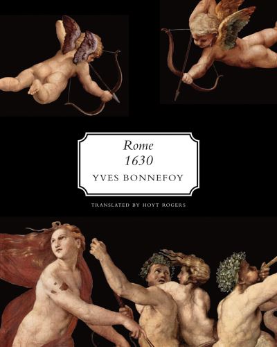 Cover for Yves Bonnefoy · Rome, 1630: The Horizon of Early Baroque and Other Essays - French List (Hardcover Book) (2018)