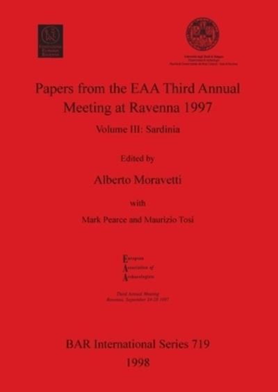Cover for Alberto Moravetti · Papers from the EAA Third Annual Meeting at Ravenna 1997 (British Archaeological Reports (BAR) International S.) (Paperback Bog) (1998)