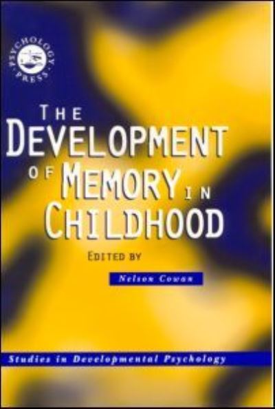 Cover for Cowan · The Development of Memory in Childhood - Studies in Developmental Psychology (Paperback Book) (1998)