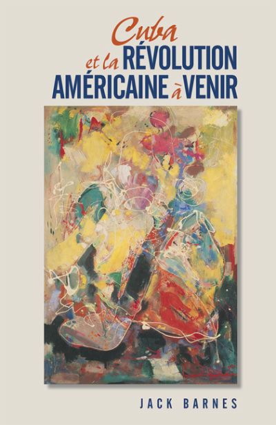 Cover for Jack Barnes · Cuba et la Revolution Americaine a Venir (Paperback Book) (2008)