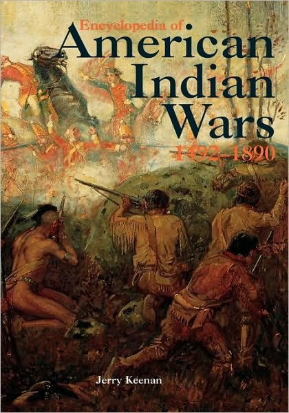 Cover for Jerry Keenan · Encyclopedia of American Indian Wars: 1492-1890 (Hardcover Book) (1997)