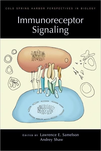 Cover for Immunoreceptor Signaling: A Subject Collection from Cold Spring Harbor Perspectives in Biology (Hardcover Book) (2010)
