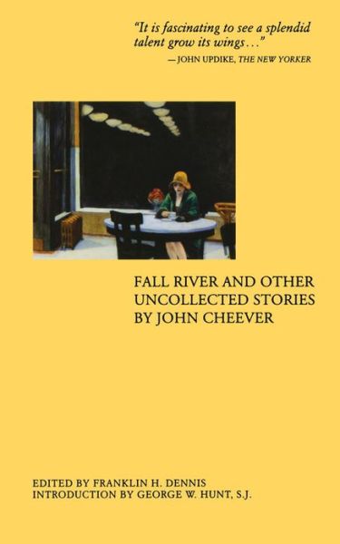 Fall River and Other Uncollected Stories - John Cheever - Books - Academy Chicago Publishers - 9780897335966 - October 28, 2009