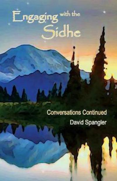 Cover for David Spangler · Engaging with the Sidhe: Conversations Continued (Paperback Book) (2017)