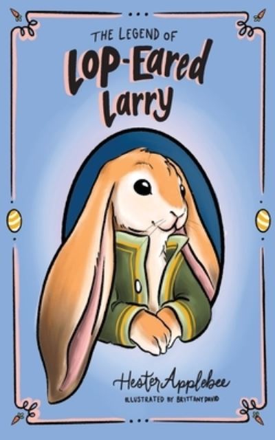 Cover for Hester Applebee · The Legend of Lop-eared Larry (Paperback Book) (2022)