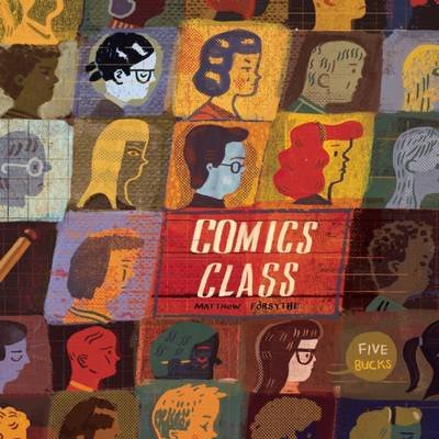 Cover for Matthew Forsythe · Comics Class (Paperback Book) (2011)