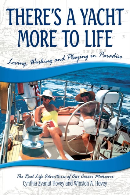 Cover for Cynthia Zvanut Hovey · There's a Yacht More to Life (Paperback Book) (2018)