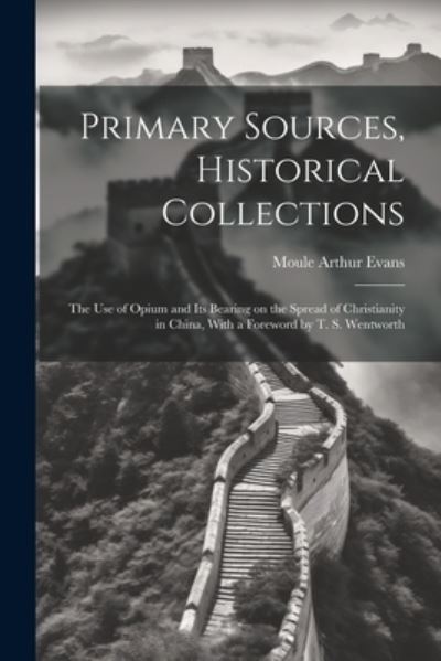 Cover for Moule Arthur Evans · Primary Sources, Historical Collections (Book) (2023)