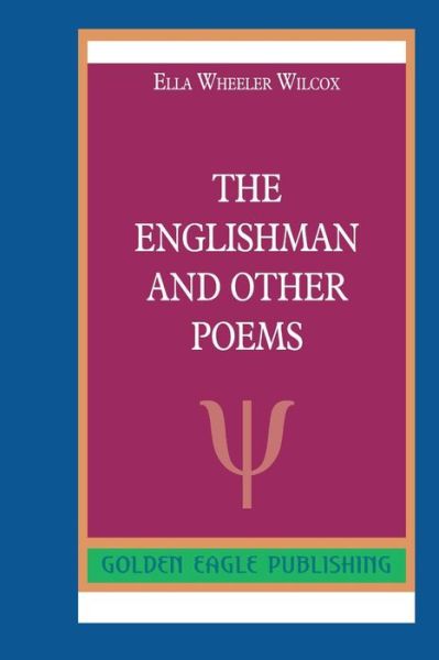 Cover for Ella Wheeler Wilcox · The Englishman and Other Poems (Paperback Bog) (2019)