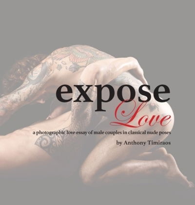 Cover for Anthony Timiraos · Expose Love (Hardcover Book) (2019)