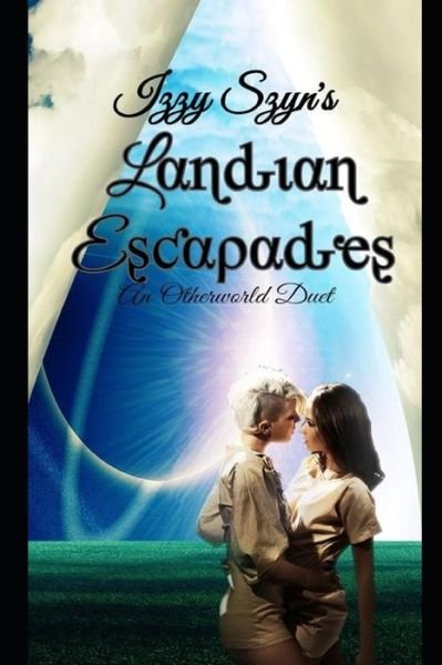 Cover for Izzy Szyn · Landian Escapades (Paperback Book) (2019)