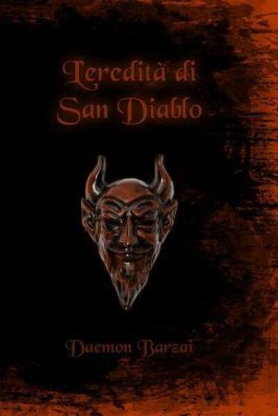 Cover for Daemon Barzai · L'eredità di San Diablo (Paperback Bog) (2019)