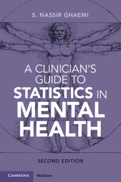Cover for Ghaemi, S. Nassir (Tufts University School of Medicine, Boston) · A Clinician's Guide to Statistics in Mental Health (Pocketbok) [2 Revised edition] (2023)