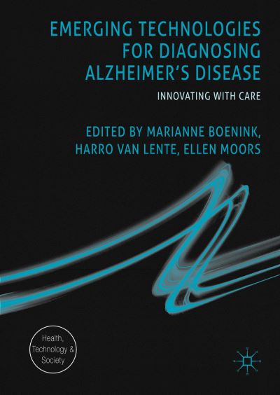 Cover for Boenink · Emerging Technologies for Diagnosing Alzheimer's Disease: Innovating with Care - Health, Technology and Society (Hardcover Book) [1st ed. 2016 edition] (2016)