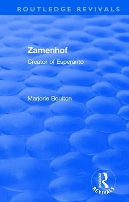 Cover for Marjorie Boulton · Zamenhof: Creator of Esperanto - Routledge Revivals (Hardcover bog) (2025)