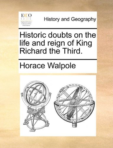 Cover for Horace Walpole · Historic Doubts on the Life and Reign of King Richard the Third. (Paperback Bog) (2010)
