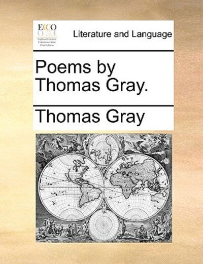 Cover for Thomas Gray · Poems by Thomas Gray. (Paperback Book) (2010)