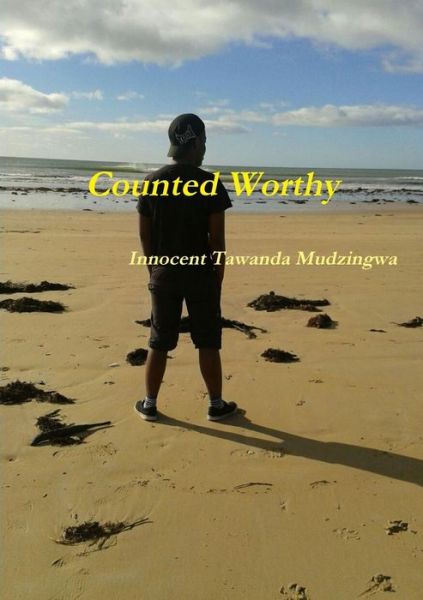 Cover for Innocent Tawanda Mudzingwa · Counted Worthy (Paperback Book) [1st edition] (2014)