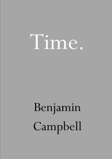 Cover for Benjamin Campbell · Time (Paperback Bog) (2016)
