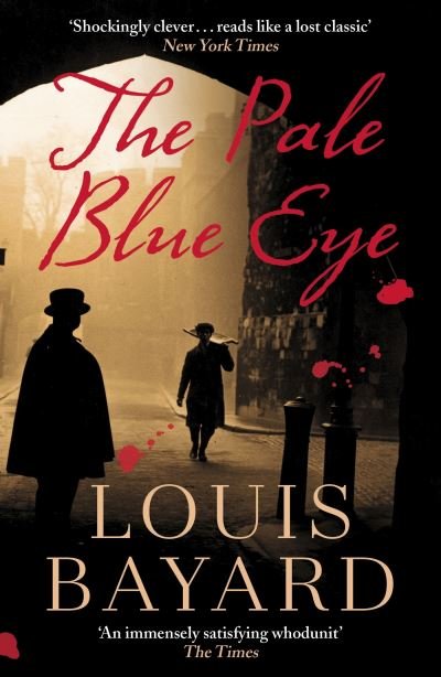 The Pale Blue Eye by Louis Bayard Signed & Numbered Hardcover (PREORDE -  Dark Regions Press