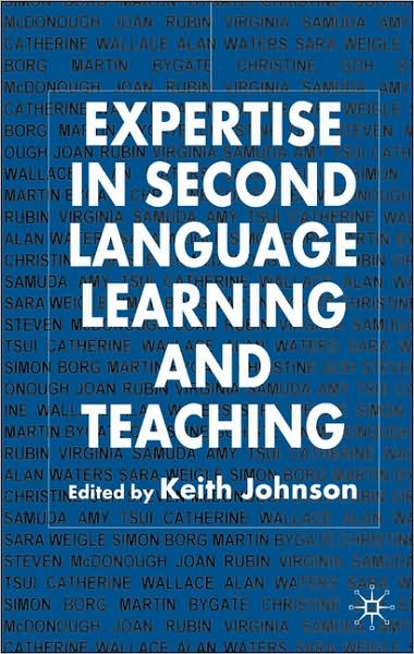 Cover for Keith Johnson · Expertise in Second Language Learning and Teaching (Inbunden Bok) [2005 edition] (2005)