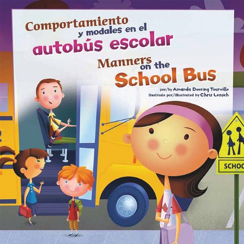 Cover for Amanda Doering Tourville · Comportamiento Y Modales en El Autobús Escolar / Manners on the School Bus (¡así Debemos Ser!: Buenos Modales, Buen Comportamiento / Way to Be!: Manners) (Multilingual Edition) (Hardcover Book) [Multilingual, Bilingual edition] (2011)