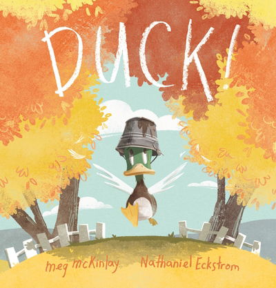 Cover for Meg McKinlay · Duck! (Hardcover Book) (2019)