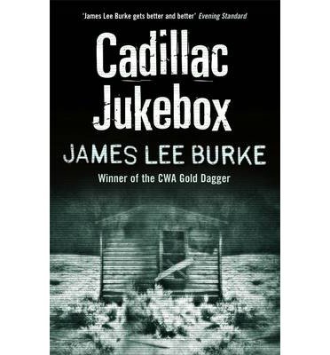 Cover for Burke, James Lee (Author) · Cadillac Jukebox - Dave Robicheaux (Paperback Book) (2013)