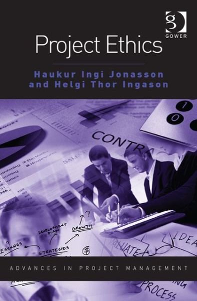Cover for Haukur Ingi Jonasson · Project Ethics - Routledge Frontiers in Project Management (Paperback Book) [New edition] (2013)